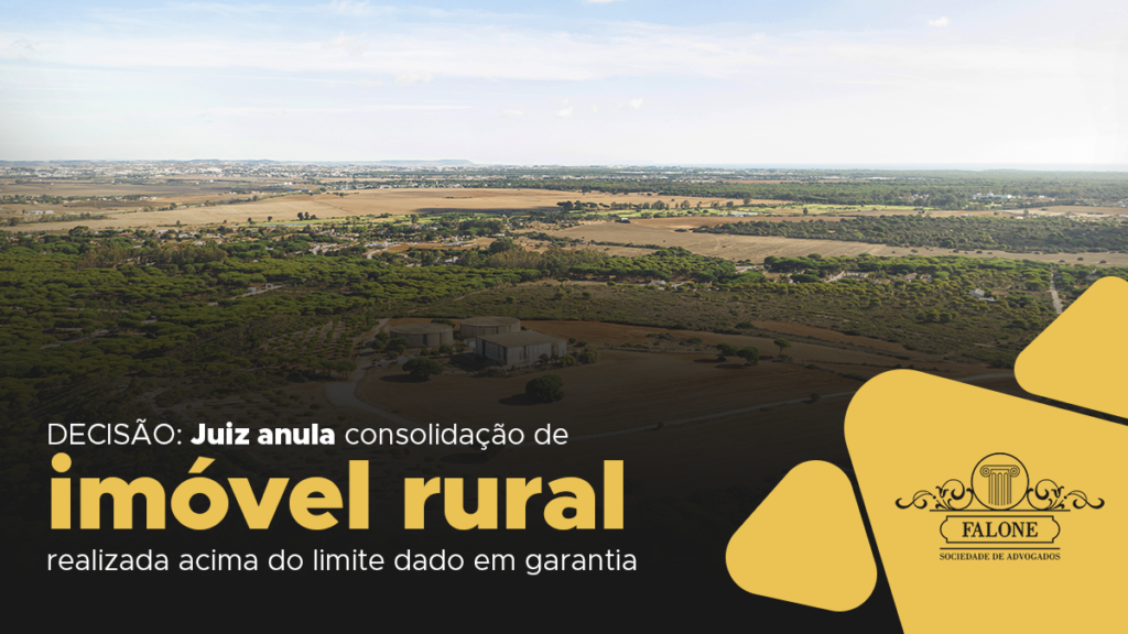 anula consolidação de imóvel rural