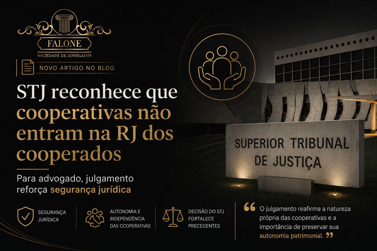 Leia mais sobre o artigo STJ reconhece que cooperativas não entram na RJ dos cooperados; para advogado, julgamento reforça segurança jurídica